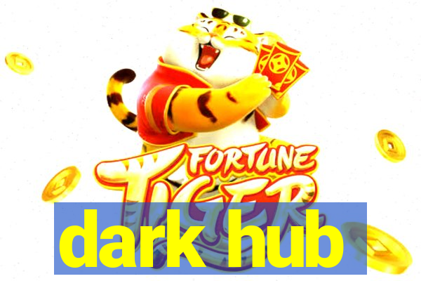 dark hub